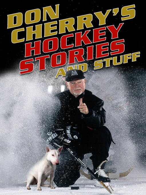 Title details for Don Cherry's Hockey Stories and Stuff by Don Cherry - Available